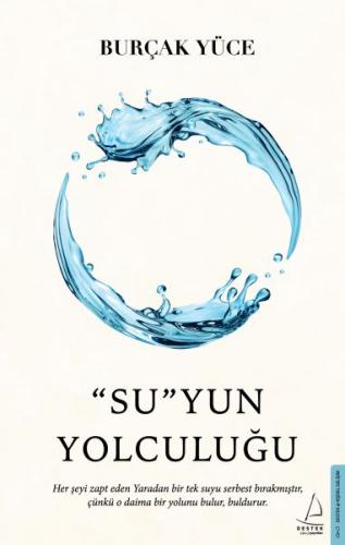 "Su"Yun Yolculuğu - Burçak Yüce - Destek Yayınları