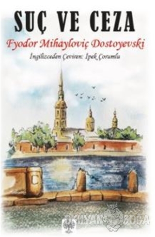 Suç ve Ceza - Fyodor Mihayloviç Dostoyevski - Platanus Publishing