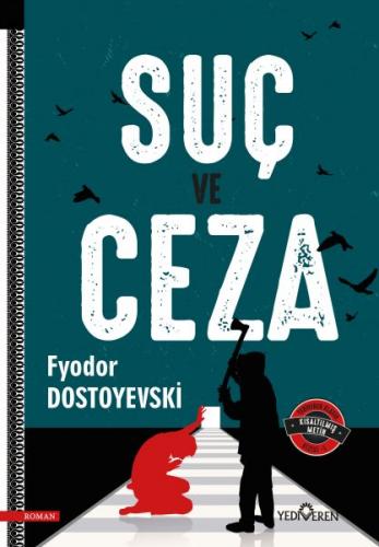 Suç ve Ceza - Fyodor Dostoyevski - Yediveren Yayınları