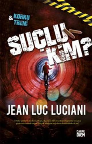 Suçlu Kim - Jean Luc Luciani - Carpe Diem Kitapları