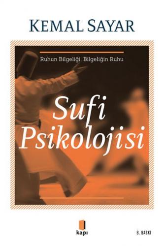Sufi Psikolojisi - Kemal Sayar - Kapı Yayınları
