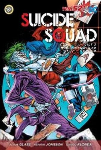 Suicide Squad Yeni 52 Cilt 3 - Ölüm Enayiler İçindir - Adam Glass - JB