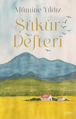 Şükür Defteri (Bez Ciltli) - Mümine Yıldız - Sufi Kitap