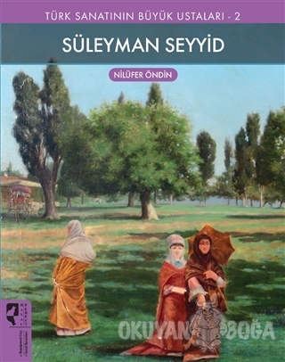 Süleyman Seyyid - Türk Sanatının Büyük Ustaları 2 - Nilüfer Öndin - Ha