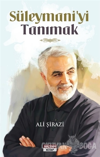 Süleymani'yi Tanımak - Ali Şirazi - Nazenin Kitap