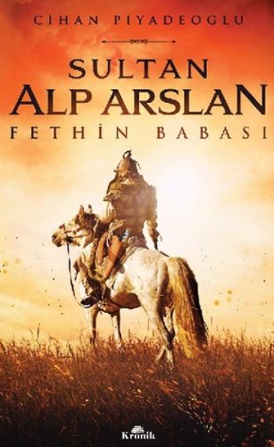 Sultan Alp Arslan - Cihan Piyadeoğlu - Kronik Kitap