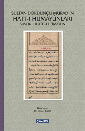 Sultan Dördüncü Murad'ın Hatt-ı Hümayunları - Önder Bayır - Çamlıca Ba