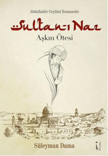 Sultan-ı Naz - Süleyman Dama - İkinci Adam Yayınları