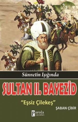 Sultan 2. Bayezid - Şaban Çibir - Parola Yayınları