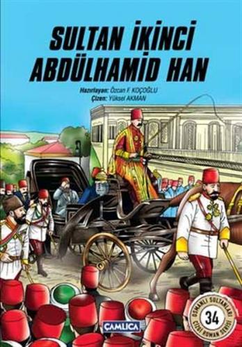 Sultan İkinci Abdülhamid Han - Özcan F. Koçoğlu - Çamlıca Basım Yayın