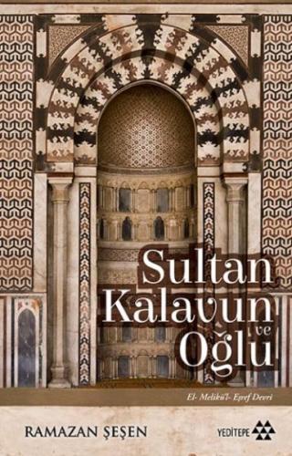 Sultan Kalavun Ve Oğlu - Ramazan Şeşen - Yeditepe Yayınevi