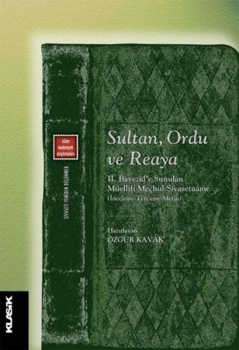 Sultan, Ordu ve Reaya - Özgür Kavak - Klasik Yayınları