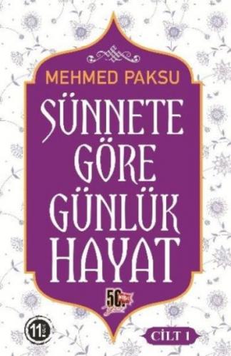 Sünnete Göre Günlük Hayat - Cilt 1 (Ciltli) - Mehmed Paksu - Nesil Yay