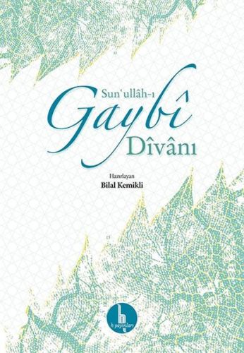 Sun'ullah-ı Gaybi Divanı (Ciltli) - Sun'ullah-ı Gaybi - H Yayınları