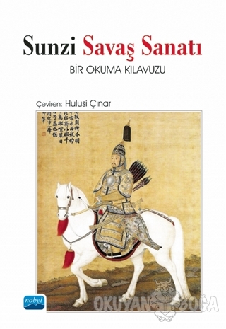 Sunzi Savaş Sanatı - Sun Tzu - Nobel Akademik Yayıncılık