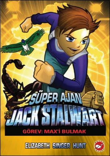 Süper Ajan Jack Stalwart : Görev: Max'i Bulmak - Elizabeth Singer Hunt