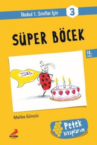 Süper Böcek - Petek Kitap - Melike Günyüz - Erdem Çocuk