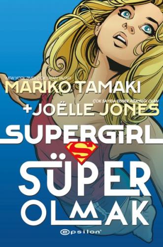Süper Girl Süper Olmak - Mariko Tamaki - Epsilon Yayınları