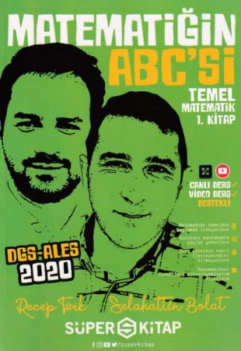 2020 DGS-ALES Matematiğin ABC'si Temel Matematik 1.Kitap - Selahattin 