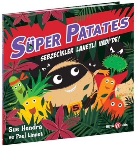 Süper Patates Sebzecikler Lanetli Vadi'de - Sue Hendra - Beta Kids