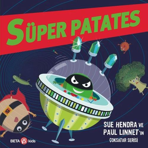 Süper Patates Zalim Yeşil Zaman Makinesi - Sue Hendra - Beta Kids