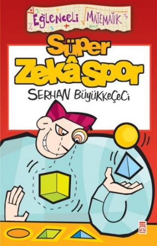 Süper Zekaspor - Serhan Büyükkeçeci - Timaş Yayınları