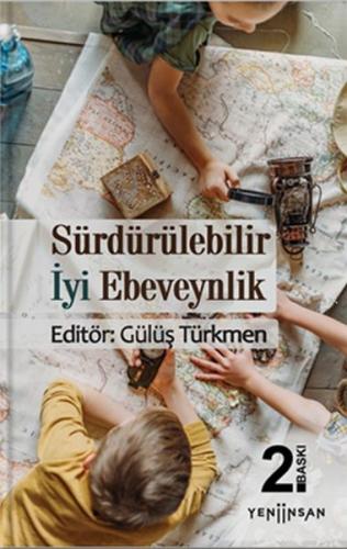 Sürdürülebilir İyi Ebeveynlik - Gülüş Türkmen - Yeni İnsan Yayınevi