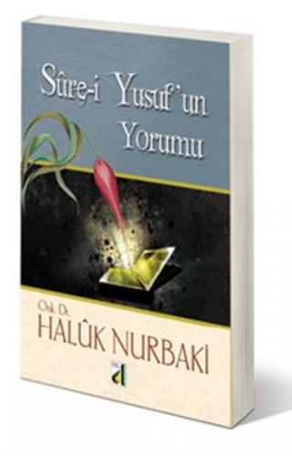 Sure-i Yusuf'un Yorumu - Haluk Nurbaki - Damla Yayınevi