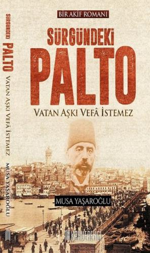 Sürgündeki Palto - Musa Yaşaroğlu - Kahverengi Kitap