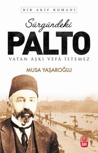 Sürgündeki Palto - Musa Yaşaroğlu - Türdav Yayınları