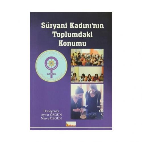Süryani Kadını'nın Toplumdaki Konumu - Aynur Özgün - Sabro Yayınları