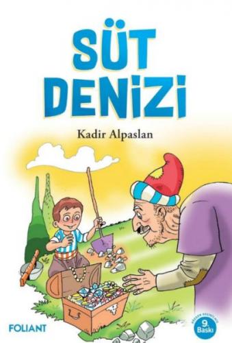 Süt Denizi - Kadir Alpaslan - Foliant Yayınları