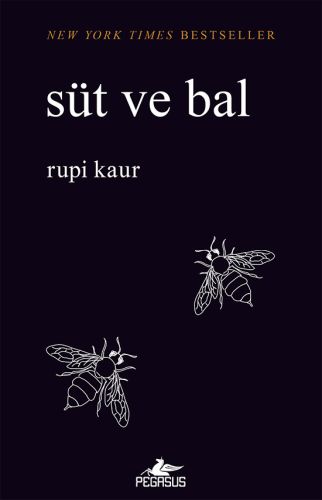 Süt ve Bal - Rupi Kaur - Pegasus Yayınları