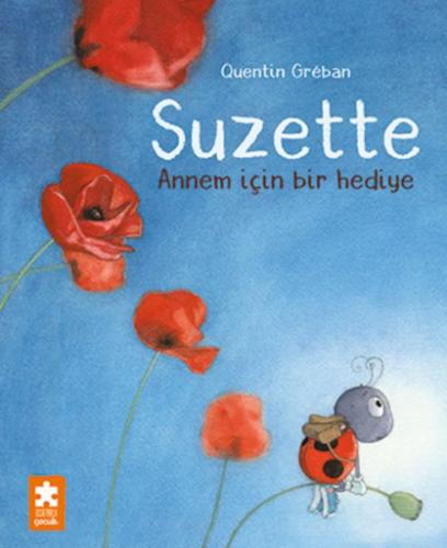 Suzette – Annem İçin Bir Hediye - Quentin Greban - Eksik Parça Yayınla