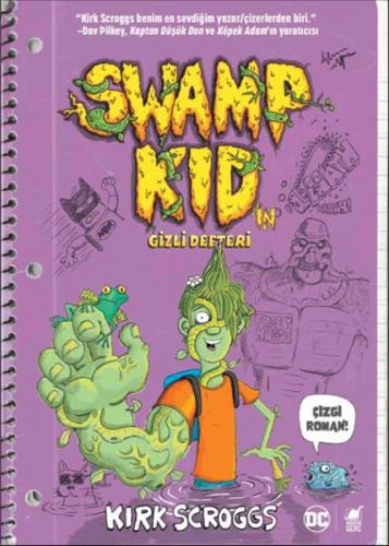 Swamp Kıd’in Gizli Defteri - Kirk Scroggs - Dinozor Genç