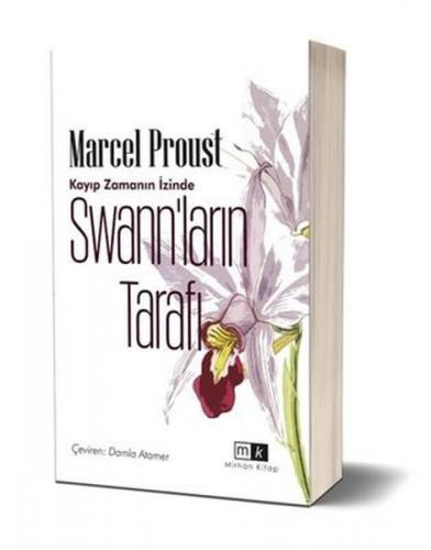 Swann'ın Tarafı - Marcel Proust - Mirhan Kitap