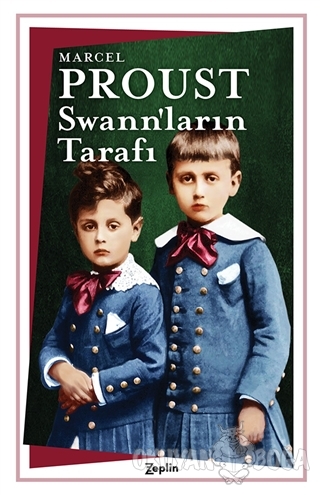 Swann'ların Tarafı - Marcel Proust - Zeplin Kitap