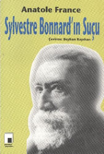 Sylvestre Bonnard'ın Suçu - Anatole France - Pencere Yayınları