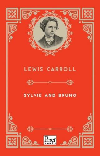 Sylvie and Bruno - Lewis Carroll - Paper Books