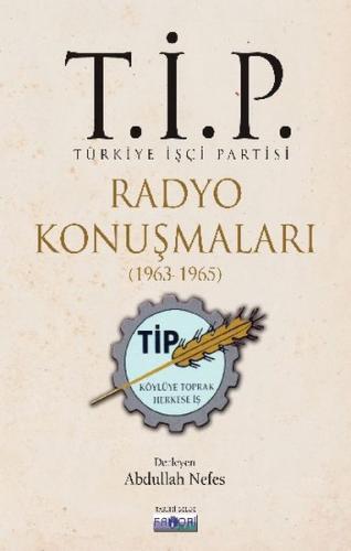 T.İ.P. Radyo Konuşmaları (1963-1965) - Abdullah Nefes - Favori Yayınla