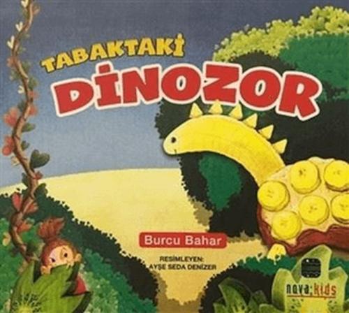 Tabaktaki Dinozor - Burcu Bahar - Nova Kids