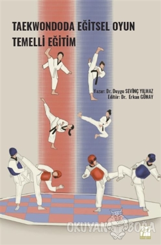 Taekwondoda Eğitsel Oyun Temelli Eğitim - Duygu Sevinç Yılmaz - Gazi K