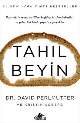 Tahıl Beyin - David Perlmutter - Pegasus Yayınları