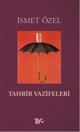 Tahrir Vazifeleri - İsmet Özel - Tiyo Yayınları