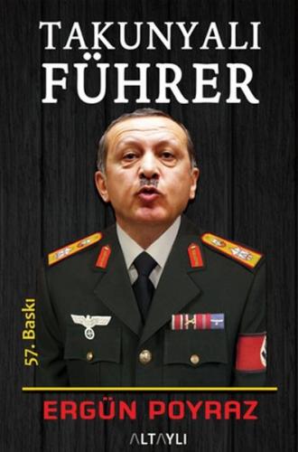 Takunyalı Führer - Ergün Poyraz - Altaylı Yayınları