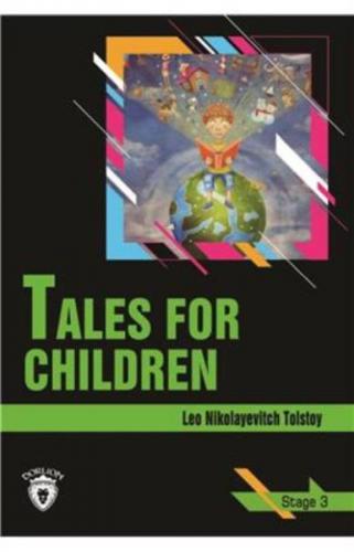 Tales For Children Stage 3 (İngilizce Hikaye) - Aleksey Nikolayeviç To