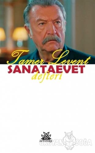 Tamer Levent Sanataevet Defteri - Tamer Levent - Artshop Yayıncılık