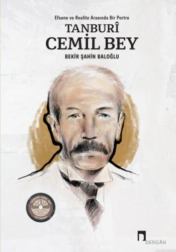 Tanburi Cemil Bey - Bekir Şahin Baloğlu - Dergah Yayınları