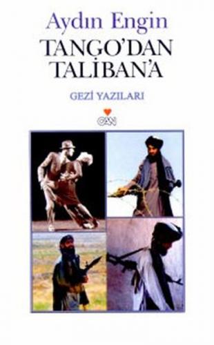 Tango'dan Taliban'a - Aydın Engin - Can Yayınları