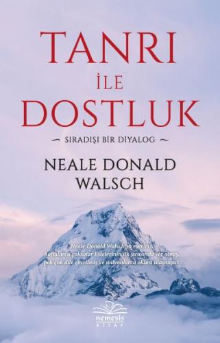 Tanrı ile Dostluk - Neale Donald Walsch - Nemesis Kitap